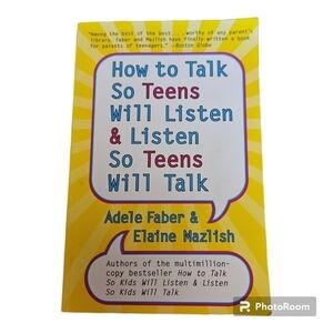 3/$30 How to Talk So Teens Will Listen & Listen So Teens Will Talk Adele Faber